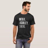 Ashley Beste Ashley Ooit  Voor Ashley T-shirt (Voorkant volledig)