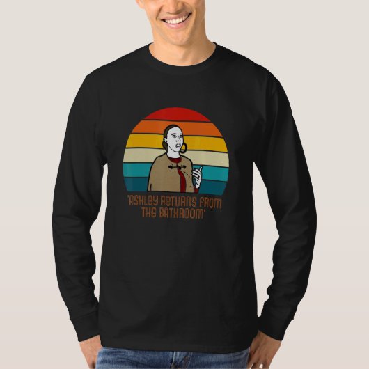 Ashley Keert Terug Van De Badkamer Apparel T-shirt (Voorkant)