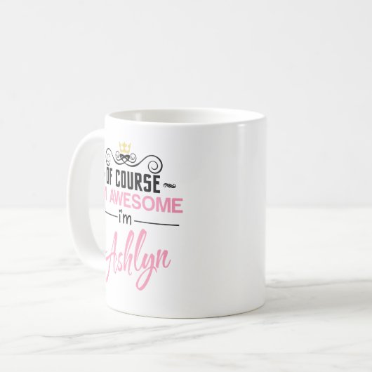Ashlyn Natuurlijk ben ik Geweldige naam Koffiemok (Voorkant links)