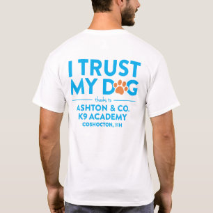 Ashton & Co. K9 Academy Ik Vertrouw Mijn Hond Wit T-shirt