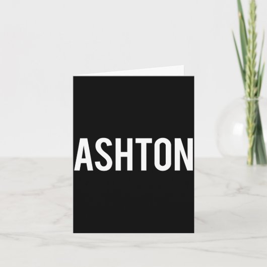 Ashton - Cool New Funny Name Fan Gift Tee  Kaart (Voorkant)
