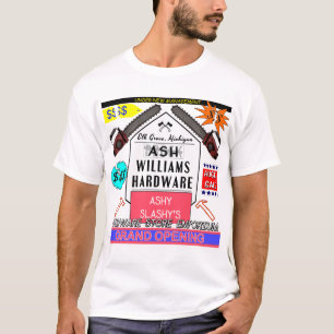 Ashy Slashy's Hardware Emporium Advertisement T-shirt