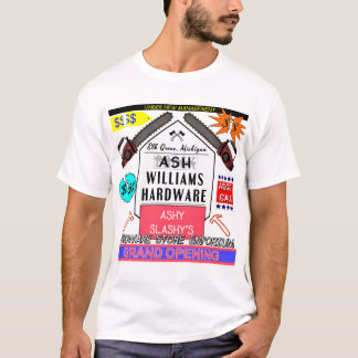 Ashy Slashy's Hardware Emporium Advertisement T-shirt