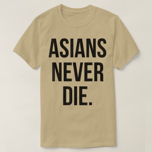 Asians sterven nooit t-shirt (Design voorkant)