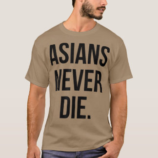 Asians sterven nooit t-shirt