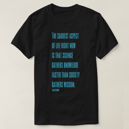 Asimov Quote T-shirt (Design voorkant)