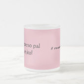 Asio de bueno fueras pal estudio mijito matglas koffiemok (Center)