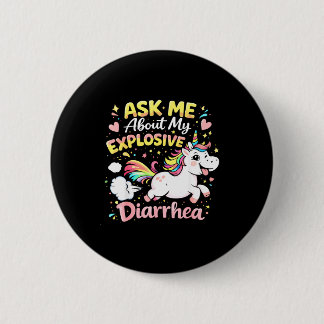 Ask about explosive diarrhea funny poop meme ronde button 5,7 cm