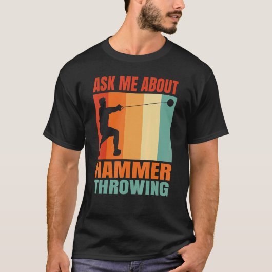 Ask Me About Hammer Throwing T-shirt (Voorkant)