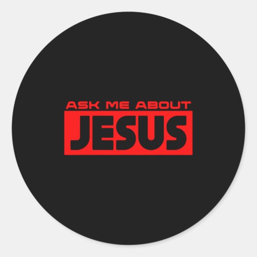 Ask Me About Jesus Christian Faith Gospel Christia Ronde Sticker (Voorkant)