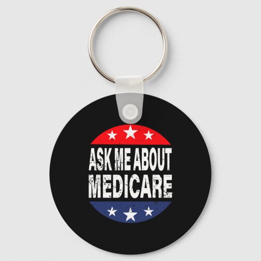 Ask Me About Medicare Insurance Agent Broker Quote Sleutelhanger (Voorkant)