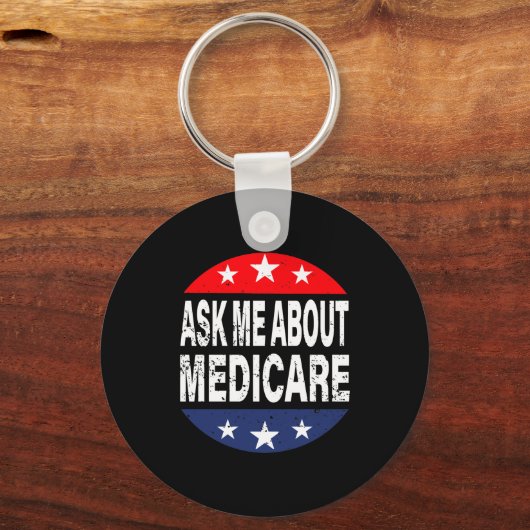 Ask Me About Medicare Insurance Agent Broker Quote Sleutelhanger (Voorkant)