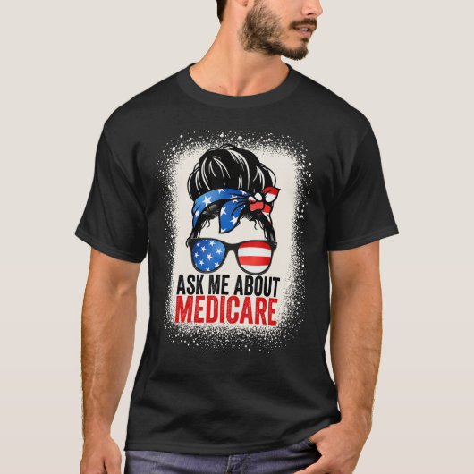 Ask Me About Medicare T-shirt (Voorkant)