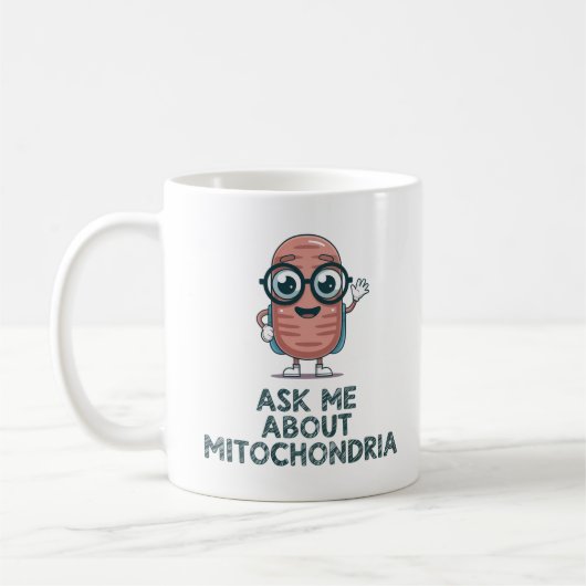 Ask Me About Mitochondria – Biology Teacher Koffiemok (Links)