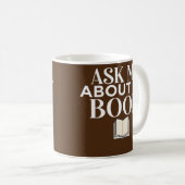 Ask Me About My Book Published Author Writer Koffiemok (Voorkant rechts)