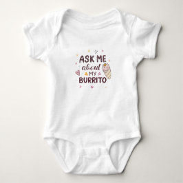 Ask Me About My Burrito Cute Baby Art Romper