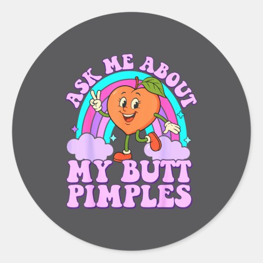 Ask Me About My Butt Mples Funny Embarring Adult M Ronde Sticker (Voorkant)
