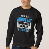 Ask Me About My Computer Repair Service Trui (Voorkant)