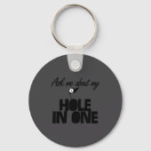 Ask Me About My Hole In One Funny Golf  Sleutelhanger (Voorkant)