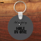 Ask Me About My Hole In One Funny Golf Sleutelhanger (Voorkant)