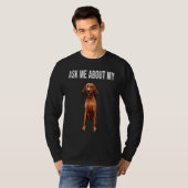 Ask Me About My Redbone Coonhound Dog T-shirt (Voorkant volledig)
