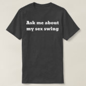 Ask me about my se swing  t-shirt (Design voorkant)