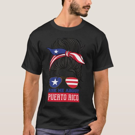 Ask Me About Puerto Rico Puerto Rican Boricua T-shirt (Voorkant)