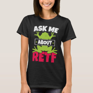 Ask Me About RETF Red Eyed Tree Frog  Toad Amphibi T-shirt