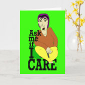 Ask me if I care Birthday Kaart (Gele Bloem)