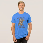 Ask Me It I Two Step -  Tri-Blend Shirt (Voorkant volledig)