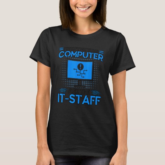 Ask The It Staff Cyber Warrior & Security Expert T-shirt (Voorkant)