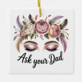 Ask Your Dad Keramisch Ornament (Voorkant)