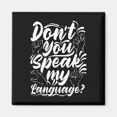 Asl Alphabet Dont You Speak My American Sing Langu Magneet (Voorkant)