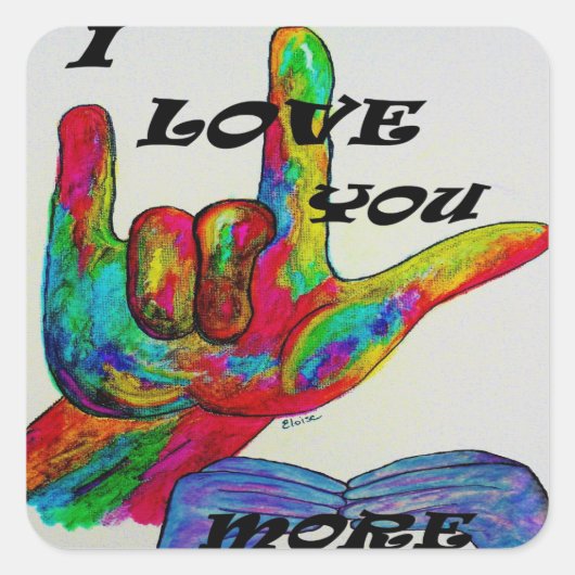 ASL American Sign Language Ik hou meer van je Vierkante Sticker (Voorkant)