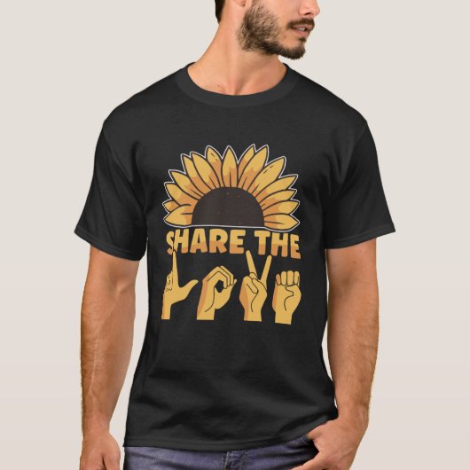ASL American Sign Language Share The Love Awarenes T-shirt (Voorkant)