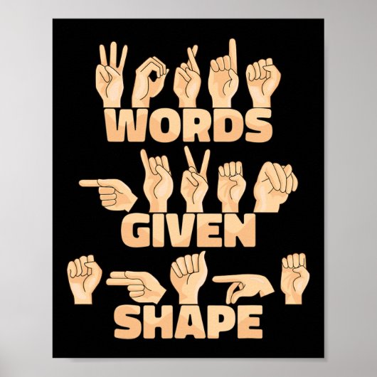 Asl American Sign Language Words Given Shape  Poster (Voorkant)