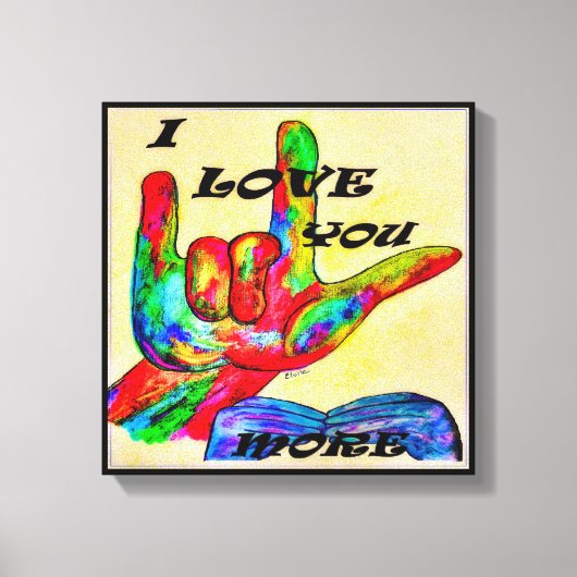 ASL Amerikaanse Gebarentaal IK HOU VAN JE MEER 2 Canvas Afdruk (Voorkant)