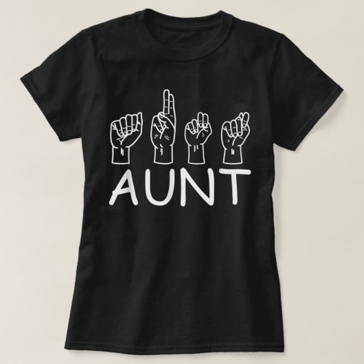 ASL Aunt Sign Language Deaf Mute Gesture Aunt T-shirt (Design voorkant)