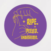 ASL Banana Design - Ripe, Peeled, Unbothered   Labels (Design 2)