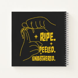 ASL Banana Design - Ripe, Peeled, Unbothered   Notitieboek