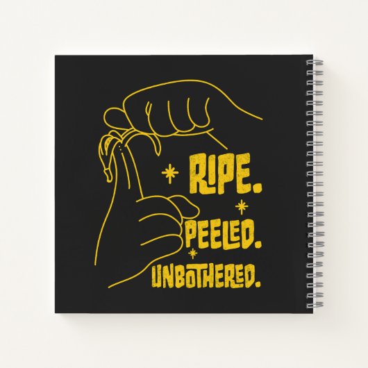 ASL Banana Design - Ripe, Peeled, Unbothered   Notitieboek (Achterkant)