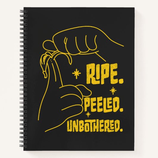 ASL Banana Design - Ripe, Peeled, Unbothered   Notitieboek (Voorkant)
