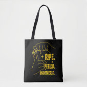 ASL Banana Design - Ripe, Peeled, Unbothered Tote Bag (Voorkant)