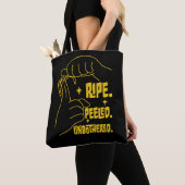 ASL Banana Design - Ripe, Peeled, Unbothered Tote Bag (Dichtbij)