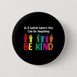 ASL Be Kind s Vrouwen Mannen ASL Amerikaanse Gebar Ronde Button 5,7 Cm