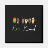 ASL Be Sind Autisme Awareness LGBT Pride Kindness Magneet (Voorkant)