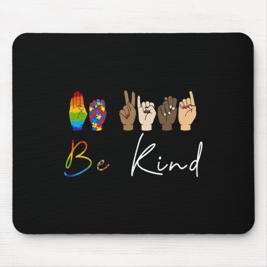 ASL Be Sind Autisme Awareness LGBT Pride Kindness Muismat (Voorkant)
