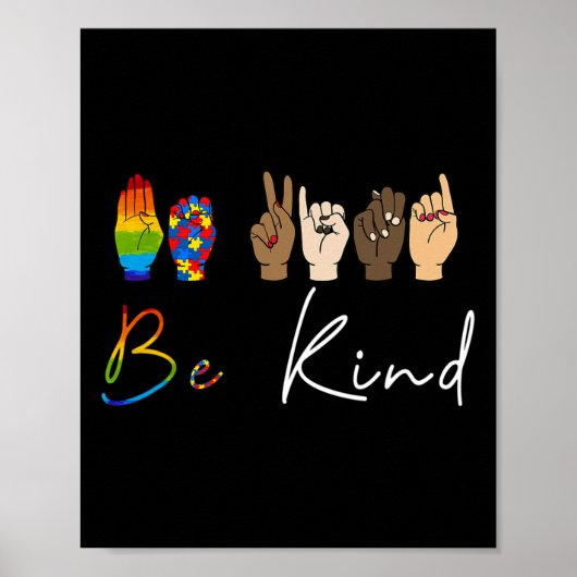 ASL Be Sind Autisme Awareness LGBT Pride Kindness  Poster (Voorkant)