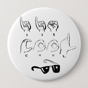 ASL-Button "I IS COOL" Ronde Button 4,0 Cm