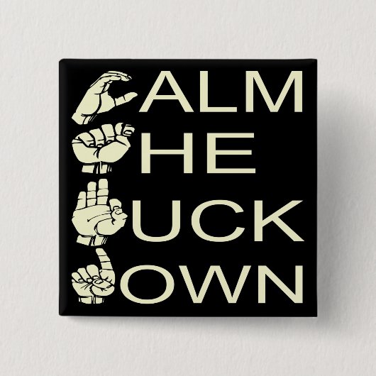 ASL CTFD Calm de F**K omlaag #USAPatriotGraphics Vierkante Button 5,1 Cm (Voorkant)